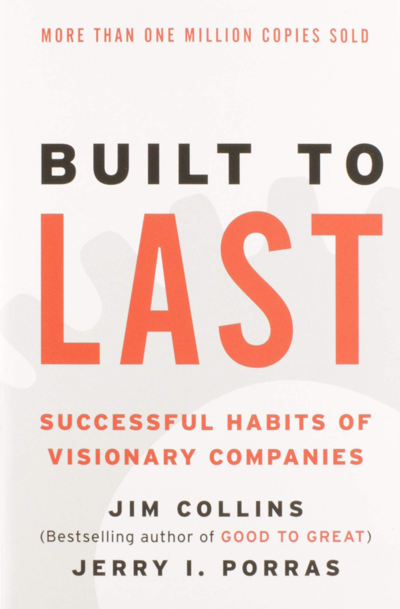 Built to Last by Jim Collins & Jerry Porras