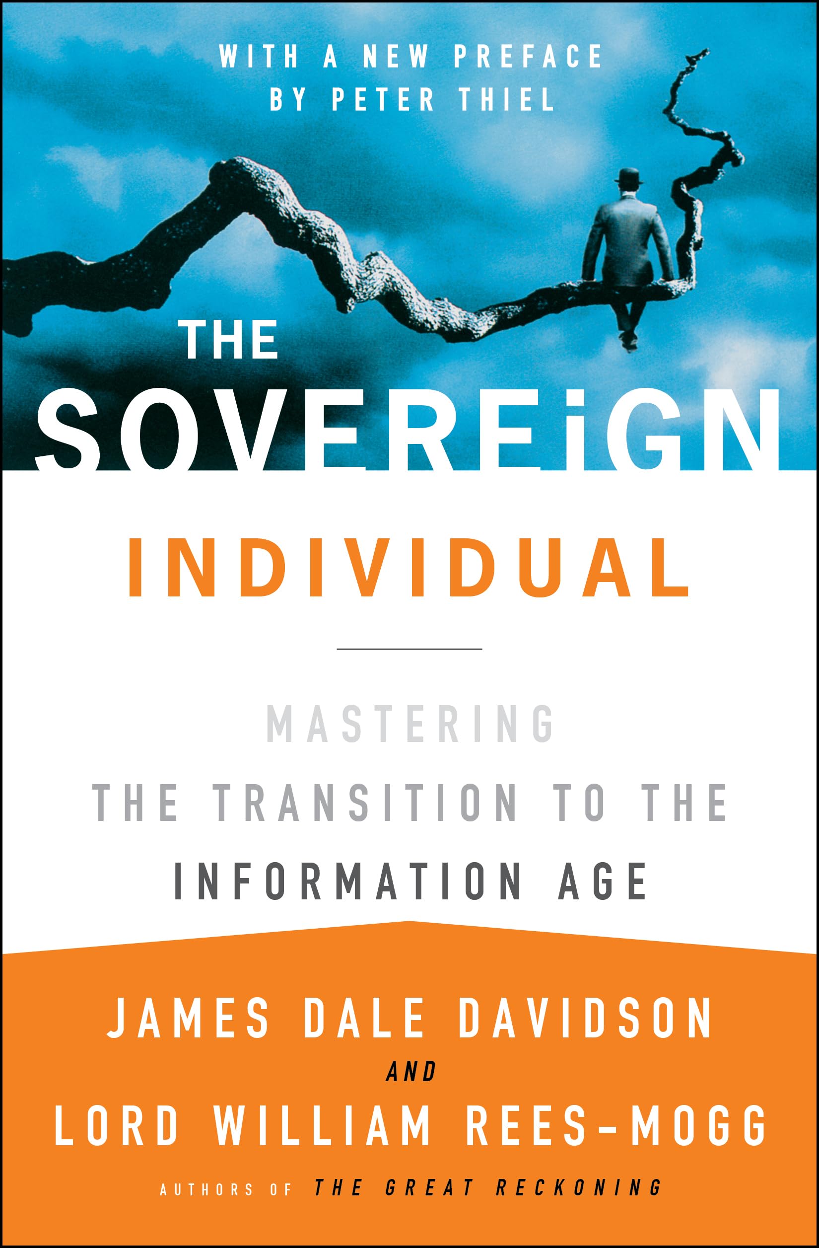 The Sovereign Individual by William Rees-Mogg & James Dale Davidson